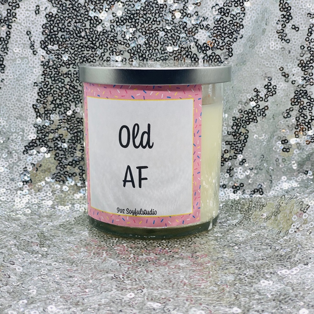 Old AF, Birthday Gift, 9oz soy candle